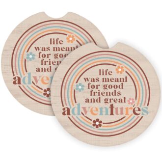 Inspirational Ceramic Car Coaster: "Life Was Meant for Good Friends"
