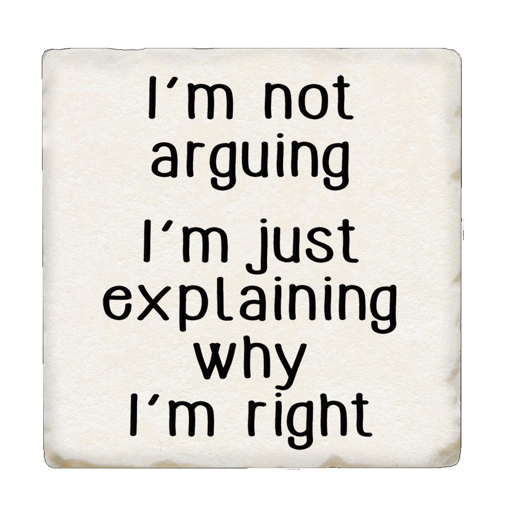 Tipsy Coaster 'I'm Not Arguing...' Drink Coaster