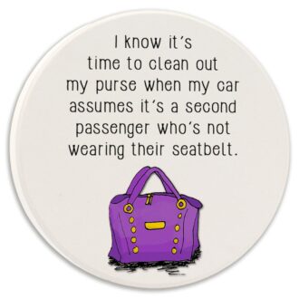 Tipsy Car Cup Holder Coaster - Time to Clean Out My Purse