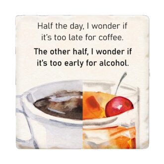 Tipsy Coaster - Half the Day, I Wonder If It's Too Late...