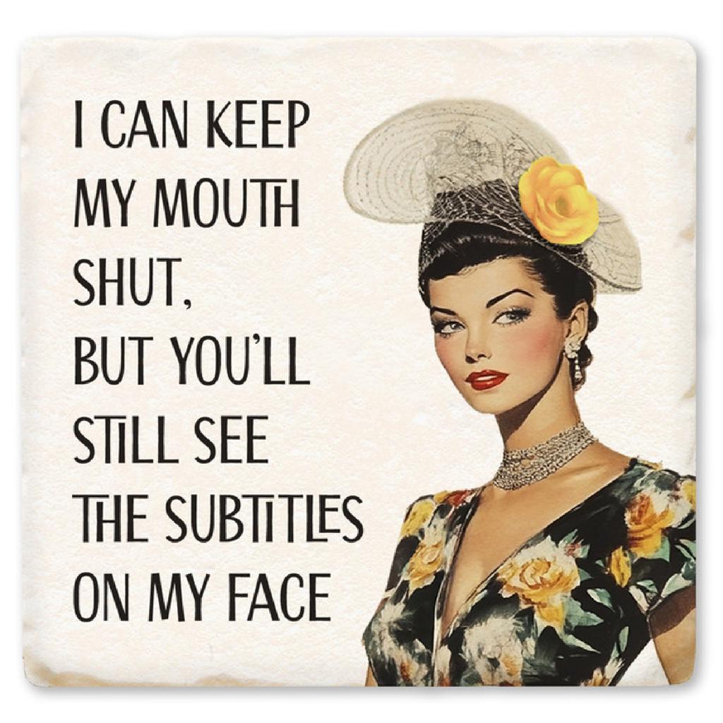Tipsy Coasters I Can Keep My Mouth Shut Drink Coaster