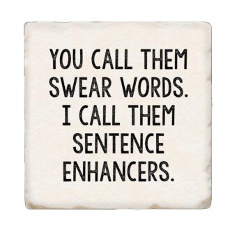 Tipsy Coasters You Call Them Swear Words Funny Coaster