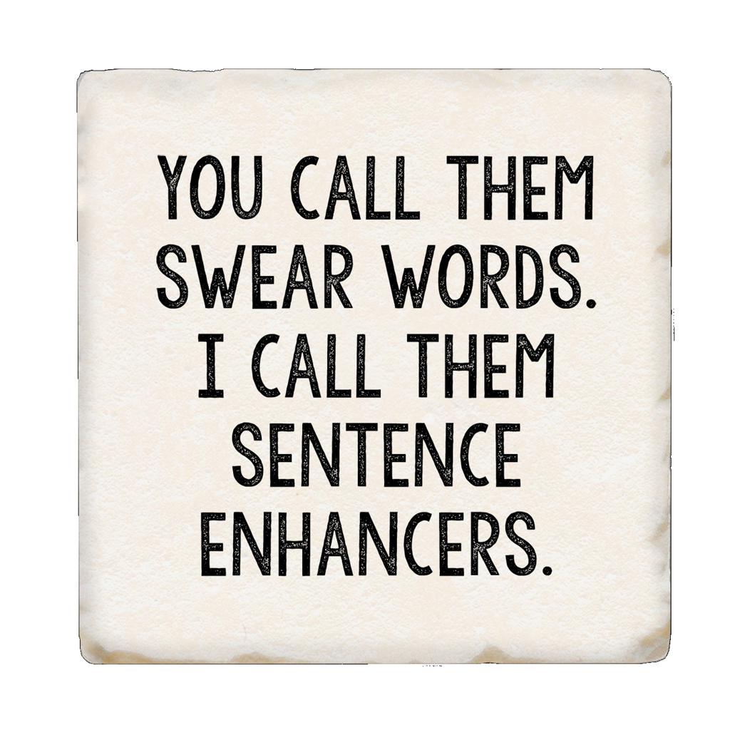 Tipsy Coasters You Call Them Swear Words Funny Coaster